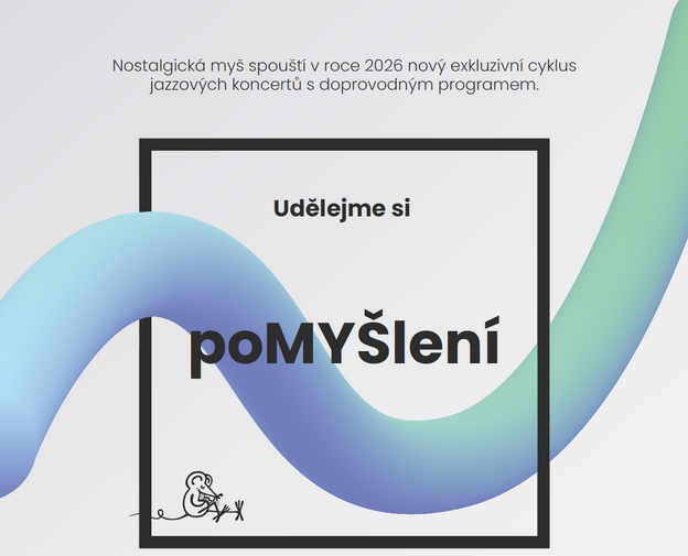 Nový exkluzivní cyklus jazzových koncertů v Nostalgické myši